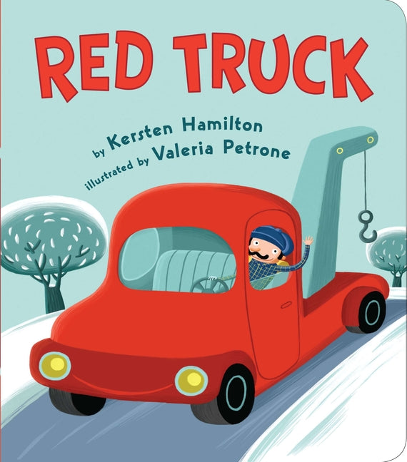Red Truck -- Kersten Hamilton, Board Book