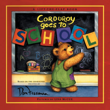 Corduroy Goes to School -- Don Freeman, Hardcover