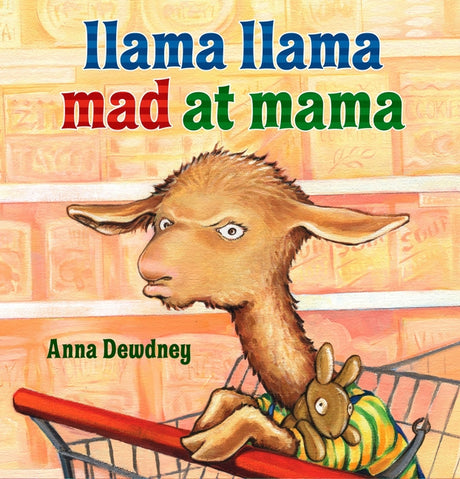 Llama Llama Mad at Mama -- Anna Dewdney, Hardcover