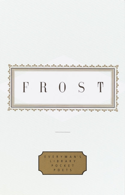Frost: Poems: Edited by John Hollander -- Robert Frost, Hardcover