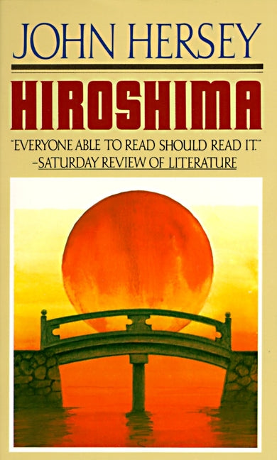 Hiroshima -- John Hersey, Mass Market Paperbound
