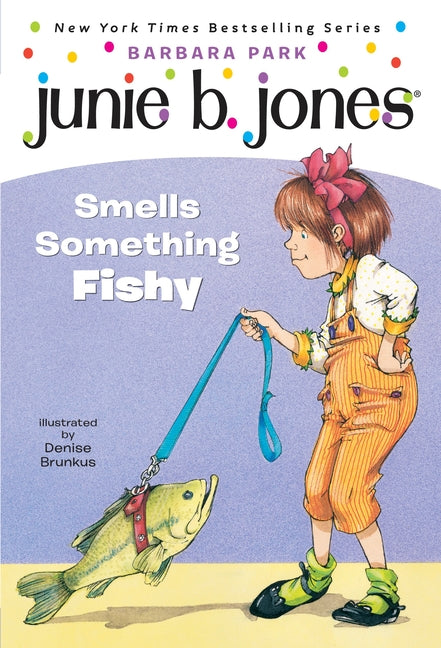 Junie B. Jones #12: Junie B. Jones Smells Something Fishy -- Barbara Park, Paperback