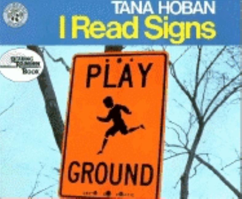 I Read Signs -- Tana Hoban, Paperback