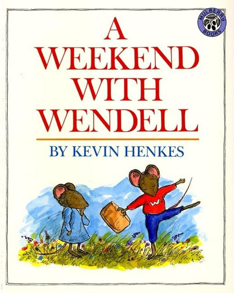 A Weekend with Wendell -- Kevin Henkes, Paperback
