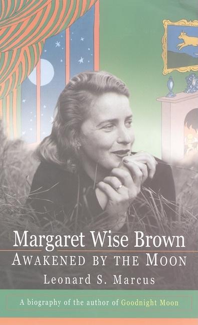 Margaret Wise Brown -- Leonard S. Marcus, Paperback