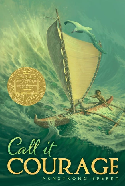 Call It Courage -- Armstrong Sperry, Paperback