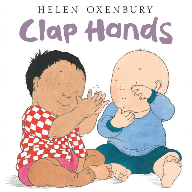 Clap Hands -- Helen Oxenbury, Board Book