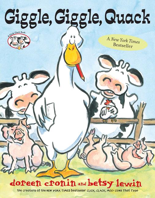 Giggle, Giggle, Quack -- Doreen Cronin, Hardcover