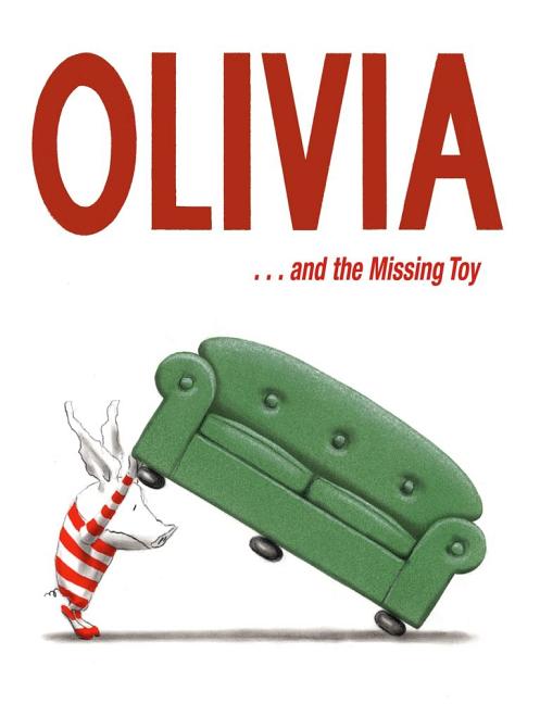 Olivia . . . and the Missing Toy -- Ian Falconer, Hardcover