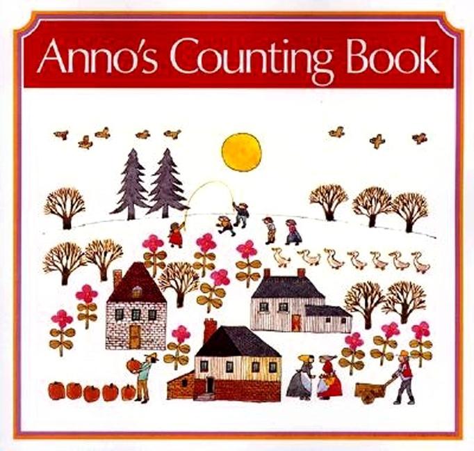 Anno's Counting Book -- Mitsumasa Anno, Hardcover