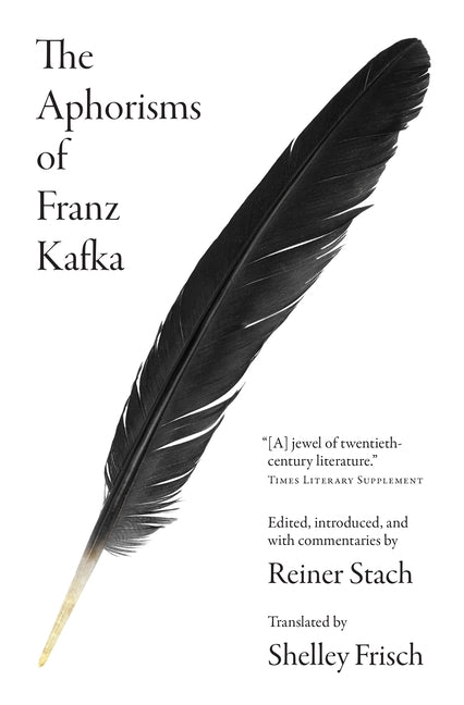 The Aphorisms of Franz Kafka -- Franz Kafka, Paperback