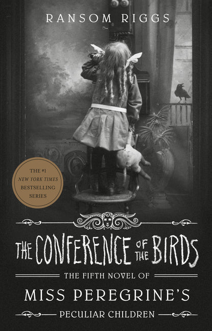The Conference of the Birds -- Ransom Riggs, Paperback