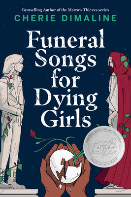 Funeral Songs for Dying Girls -- Cherie Dimaline, Hardcover
