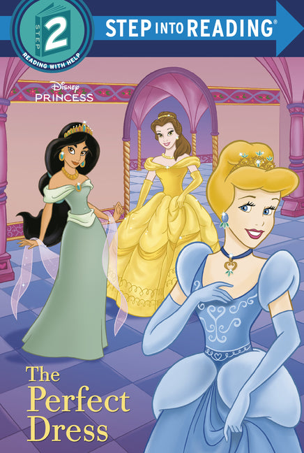 The Perfect Dress (Disney Princess) -- Random House Disney, Paperback