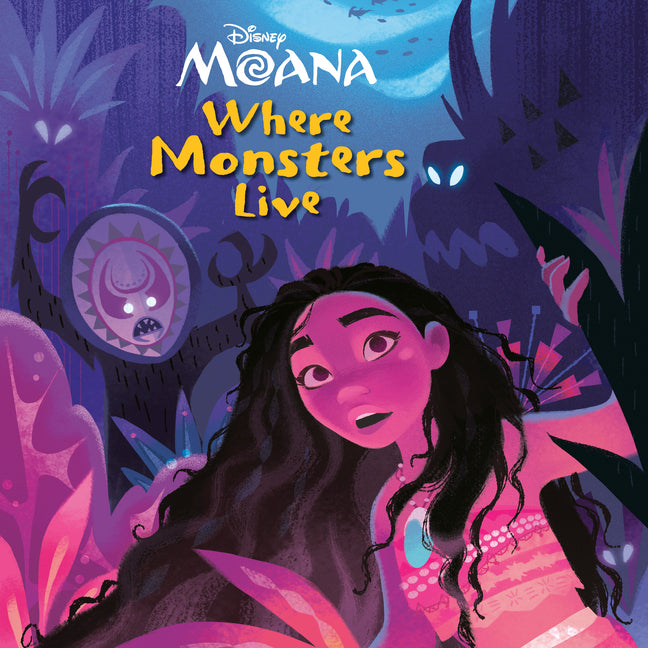 Where Monsters Live (Disney Moana) -- Steve Behling, Paperback