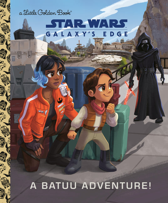 A Batuu Adventure! (Star Wars: Galaxy's Edge) -- Jeneanne Debois, Hardcover
