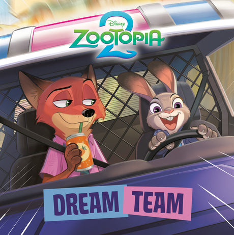 Dream Team (Disney Zootopia 2) -- Random House Disney, Paperback
