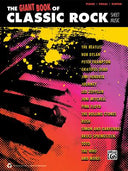 The Giant Classic Rock Piano Sheet Music Collection: Piano/Vocal/Guitar -- Alfred Music, Paperback