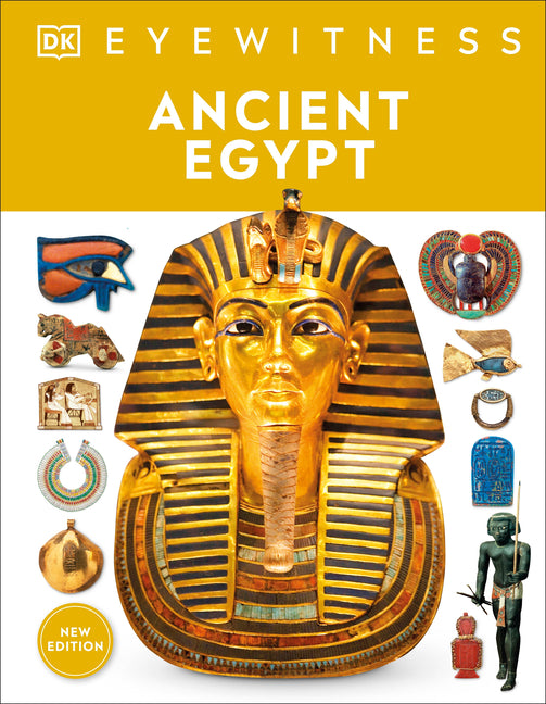 Eyewitness Ancient Egypt -- DK, Hardcover