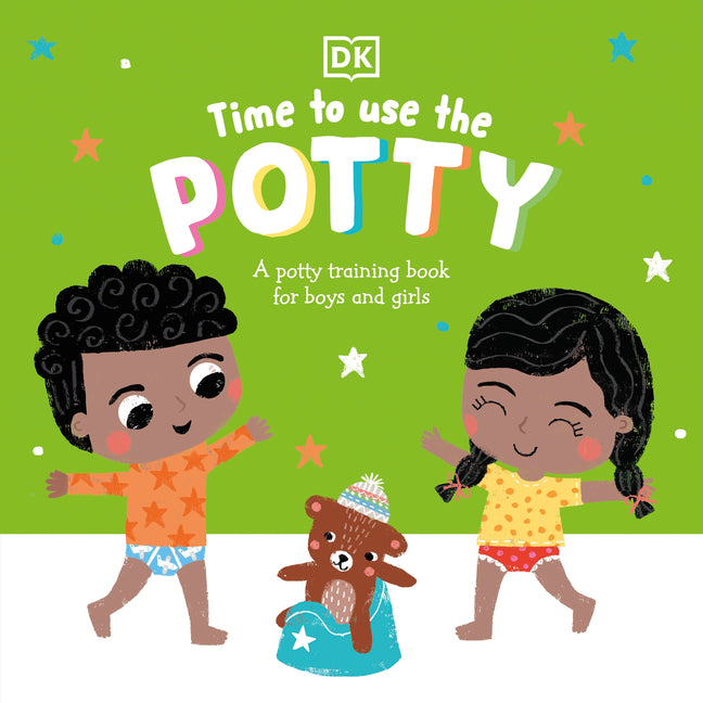 Time to Use the Potty: A Potty Training Book for Boys and Girls -- DK, Board Book