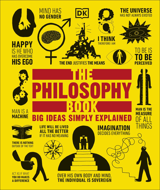 The Philosophy Book -- DK, Hardcover