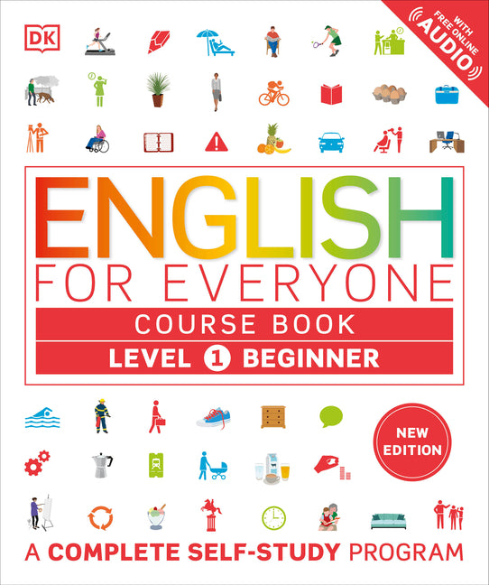 English for Everyone Course Book Level 1 Beginner: A Complete Self-Study Program -- DK, Paperback
