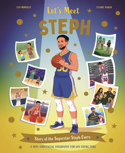 Let's Meet Steph: Story of the Superstar Steph Curry. a 100% Unofficial Biography for His Young Fans. -- Kingfisher, Hardcover