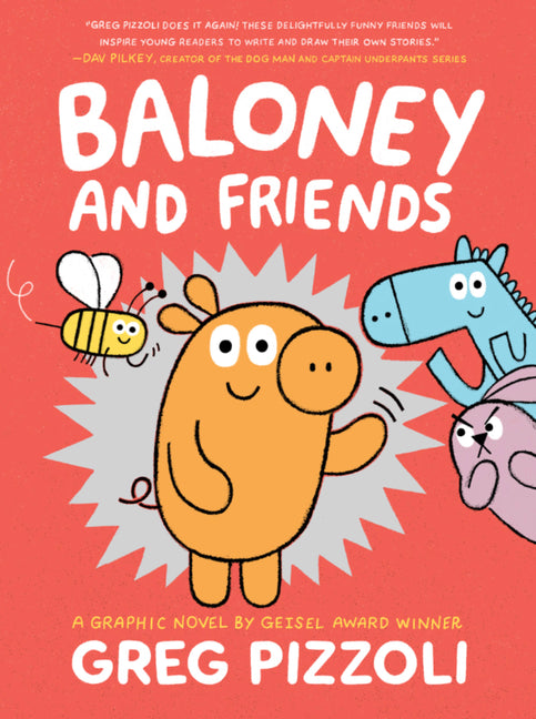 Baloney and Friends -- Greg Pizzoli, Paperback