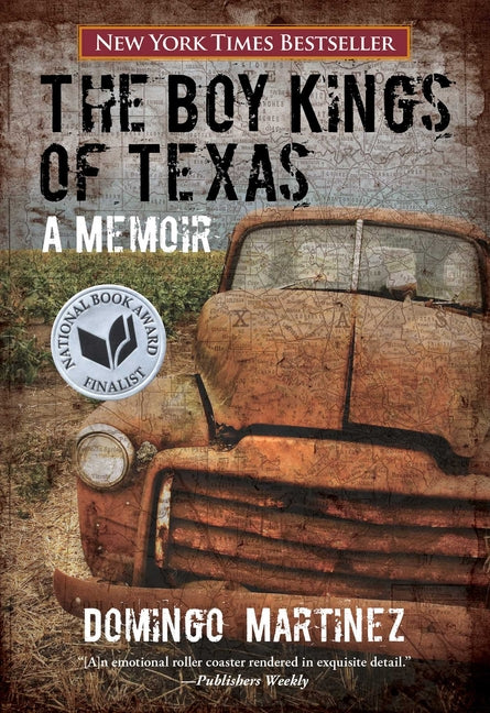 Boy Kings of Texas: A Memoir -- Domingo Martinez, Paperback