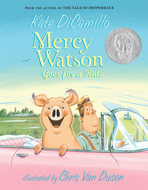 Mercy Watson Goes for a Ride: (A Funny and Heartwarming Chapter Book about a Lovable, Toast-Eating Pig - Perfect for Early Readers and Kids Ages 5-7 i -- Kate DiCamillo, Paperback