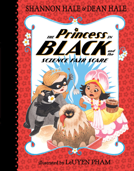 The Princess in Black and the Science Fair Scare -- Shannon Hale, Hardcover