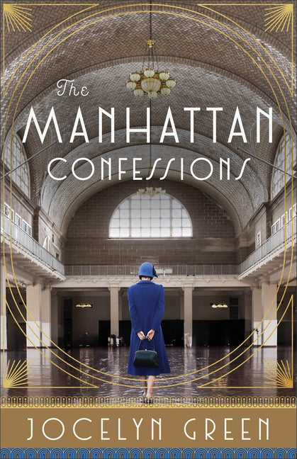 The Manhattan Confessions -- Jocelyn Green, Paperback