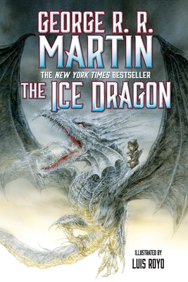 The Ice Dragon -- George R. R. Martin, Paperback
