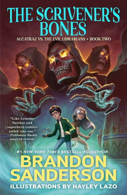 The Scrivener's Bones: Alcatraz vs. the Evil Librarians -- Brandon Sanderson, Paperback