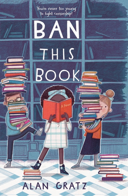 Ban This Book -- Alan Gratz, Paperback