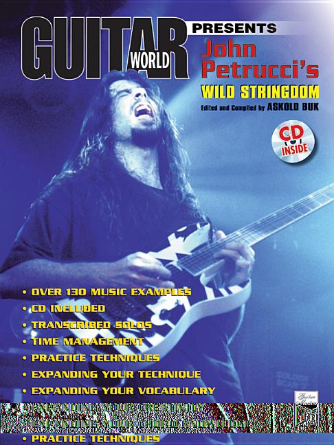 Guitar World Presents John Petrucci's Wild Stringdom: Book & CD -- John Petrucci, Paperback