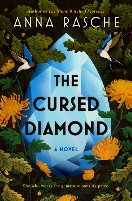 The Cursed Diamond -- Anna Rasche, Hardcover