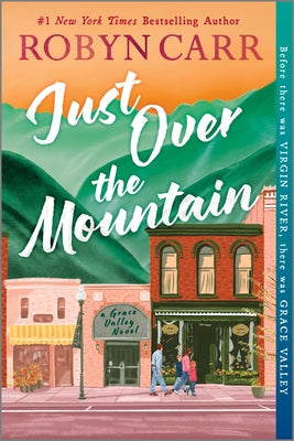 Just Over the Mountain -- Robyn Carr, Paperback