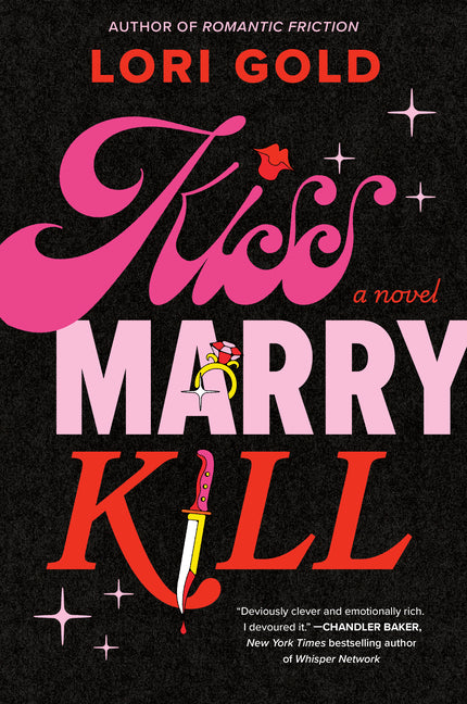 Kiss, Marry, Kill -- Lori Gold, Paperback