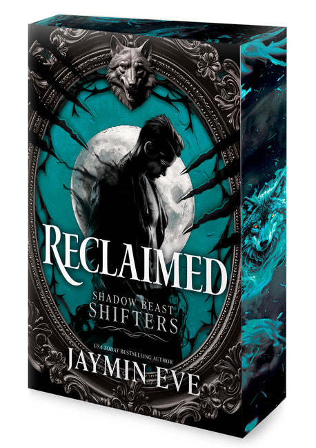 Reclaimed: A Spicy Fated Mates Dark Paranormal Wolf Shifter Romance -- Jaymin Eve, Paperback