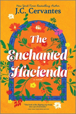 The Enchanted Hacienda -- J. C. Cervantes, Paperback