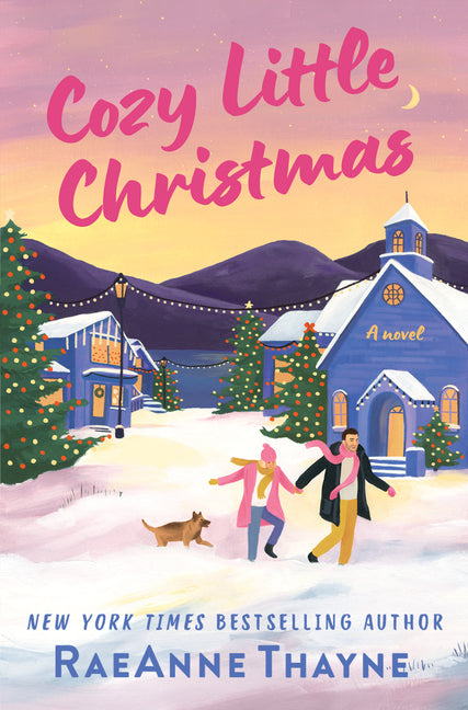 Cozy Little Christmas: A Second Chances Holiday Romance Novel -- Raeanne Thayne, Hardcover
