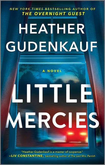 Little Mercies -- Heather Gudenkauf, Mass Market Paperbound