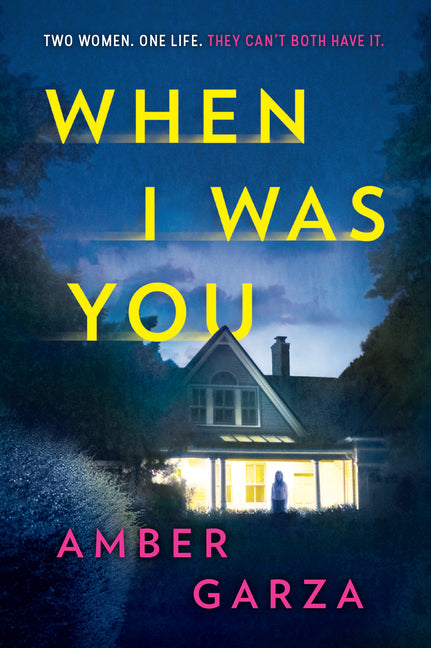 When I Was You -- Amber Garza, Paperback