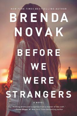 Before We Were Strangers -- Brenda Novak, Paperback