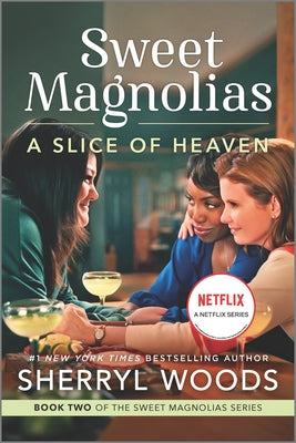 A Slice of Heaven -- Sherryl Woods, Paperback