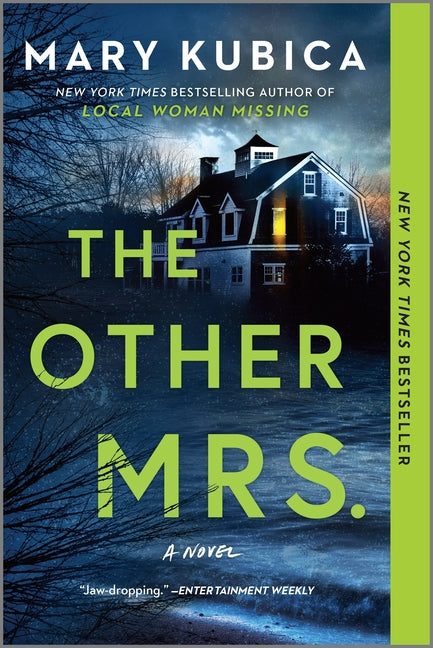 The Other Mrs.: A Thrilling Suspense Novel from the Nyt Bestselling Author of Local Woman Missing -- Mary Kubica, Paperback