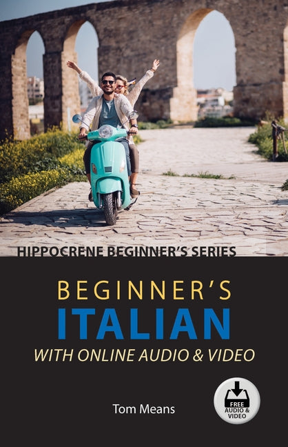 Beginner's Italian with Online Audio & Video -- Tom Means, Paperback