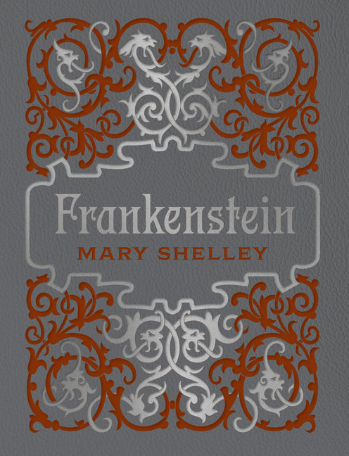 Frankenstein -- Mary Shelley, Hardcover