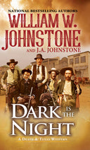 Dark Is the Night -- William W. Johnstone, Mass Market Paperbound